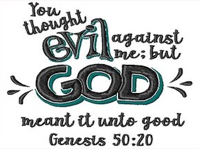 You Meant Evil-God Made it Good