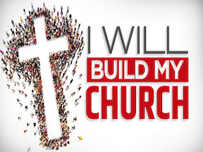 I Will Build MY Church
