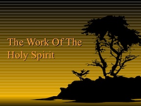 More Works of the Holy Spirit