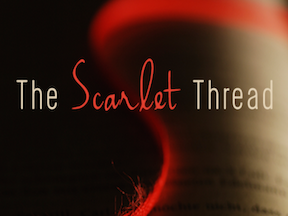 The Scarlet Thread of Redemption PT 3